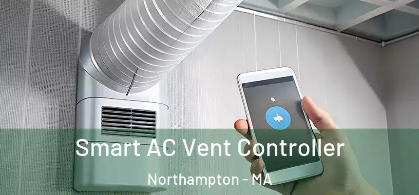  Smart AC Vent Controller Northampton - MA